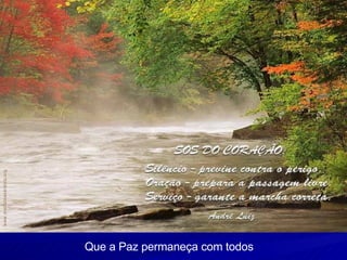 Que a Paz permaneça com todos 