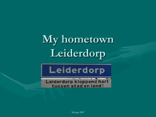 My hometown Leiderdorp 