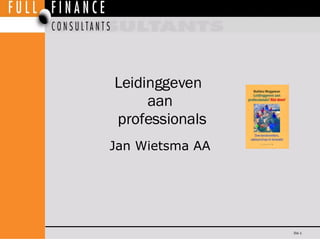 Leidinggeven  aan  professionals Jan Wietsma AA 