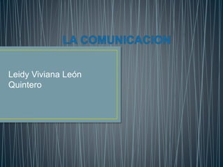 Leidy Viviana León
Quintero
 