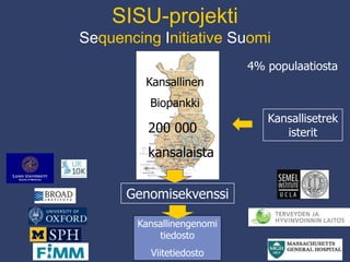 Nordic Institute for Genetics
and Public Health
- A window of opportunity
- 27 M people, genetic isolates,
excellent public health records
 