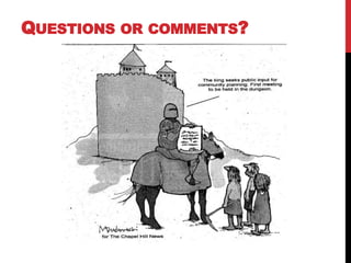 QUESTIONS OR COMMENTS?
 