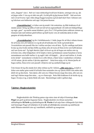 Auka næmi nemenda með því að þjálfa þá til að skynja umhverfið sitt með því að snerta það, hlusta á það og skoða það.