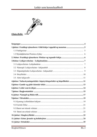 NámsleikirSkynjunarleikirLeikræn tjáningÝmsir hópleikir