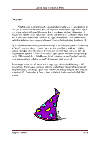 AthyglisleikirSöngleikirHópskipting