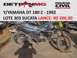 Y/YAMAHA DT 180 Z-1992 
LOTE303SUCATALANCE:R$ 200,00  