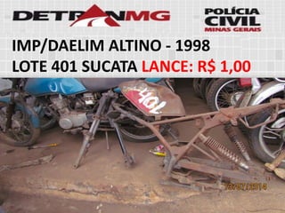 IMP/DAELIM ALTINO-1998 
LOTE401SUCATALANCE:R$ 1,00  
