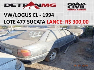 VW/LOGUS CL-1994 
LOTE477SUCATALANCE:R$ 300,00  
