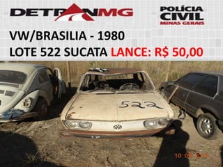 VW/BRASILIA-1980 
LOTE522SUCATALANCE:R$ 50,00  