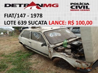 FIAT/147-1978 
LOTE639SUCATALANCE:R$ 100,00  