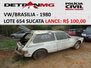 VW/BRASILIA-1980 
LOTE654SUCATALANCE:R$ 100,00  