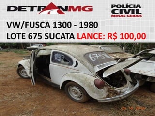 VW/FUSCA 1300-1980 
LOTE675SUCATALANCE:R$ 100,00  