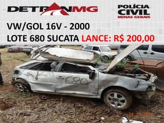 VW/GOL 16V-2000 
LOTE680SUCATALANCE:R$ 200,00  