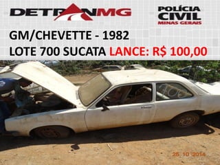 GM/CHEVETTE-1982 
LOTE700SUCATALANCE:R$ 100,00  
