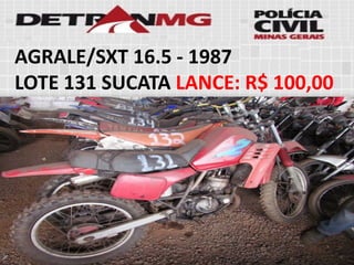 AGRALE/SXT 16.5-1987 
LOTE131SUCATALANCE:R$ 100,00  