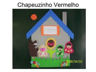 Chapeuzinho Vermelho 
