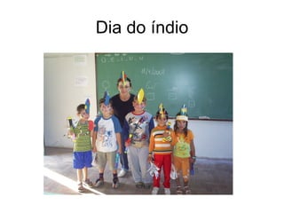 Dia do índio 