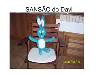 SANSÃO do Davi 