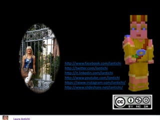 http://www.facebook.com/lantichi
http://twitter.com/lantichi
http://it.linkedin.com/lantichi
http://www.youtube.com/lantichi
https://www.instagram.com/lantichi/
http://www.slideshare.net/lantichi/
 