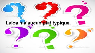 Leioa n’a aucun plat typique.
 