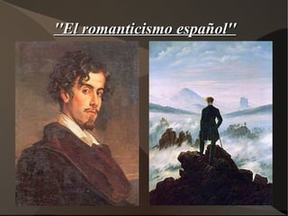 ''El romanticismo español'' 