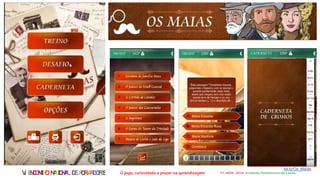 VI ENCONTRONACIONALDEFORMADORES
bit.ly/Os_Maias
 