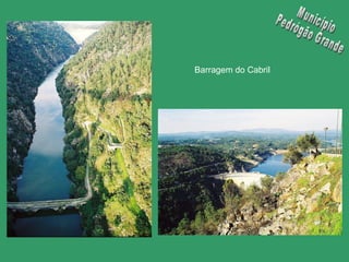 Barragem do Cabril Município Pedrógão Grande 