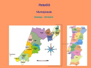 Parte – 3 Municípios de: Alcobaça  -  Bombarral  