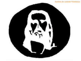Ilusións de carácter fisiolóxico
 
