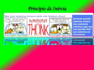 Princípio da Inércia
 
