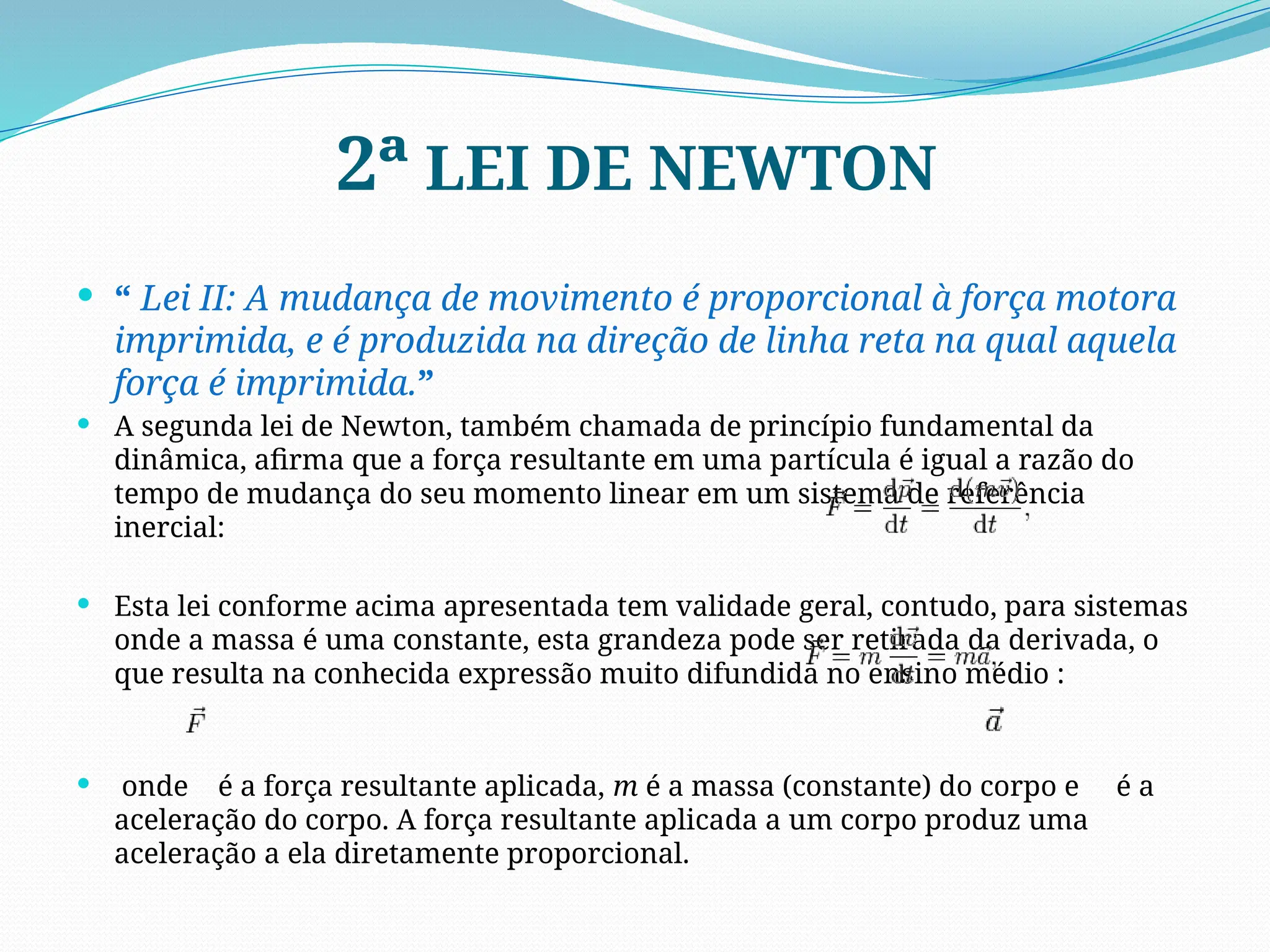 LEIS DE NEWTON PRIMEIRA, SEGUNDA E TERCEIRA | PPTX