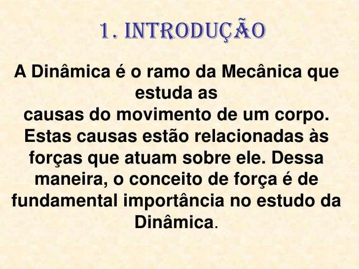 Que Ramo Da Fisica Estuda As Causas Dos Movimentos