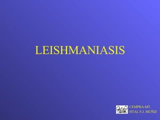 LEISHMANIASIS CEMPRA-MT.  HTAL F.J. MUÑIZ 