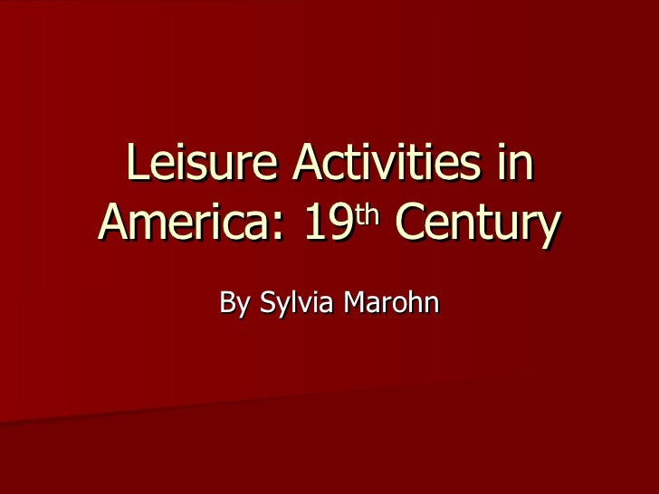 Leisure Activities In America