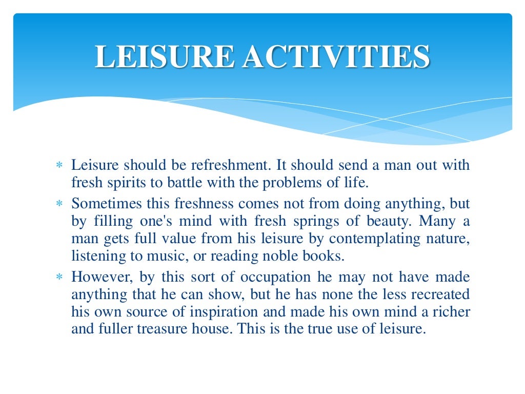Leisure activities