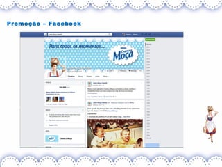 Promoção – Facebook
 