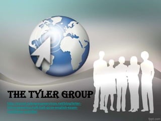 THE TYLER GROUP
http://social.tylergroupservices.net/blog/leiter-
lehrergewerkschaft-halt-gcse-english-exam-
rechtliche-schritte/
 
