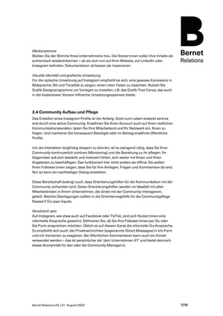 Bernet Relations AG | 31. August 2022 7/13
Markenstimme
Bleiben Sie der Stimme Ihres Unternehmens treu. Die Nutzer:innen s...