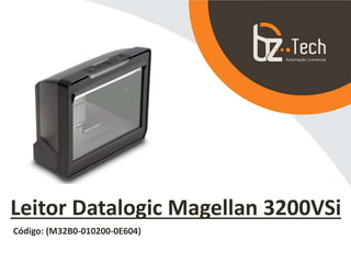 Leitor Datalogic Magellan 3200VSi
Código: (M32B0-010200-0E604)
 
