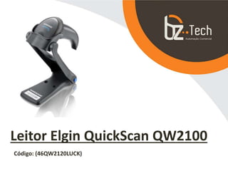 Leitor Elgin QuickScan QW2100
Código: (46QW2120LUCK)
 