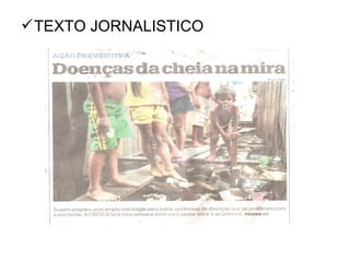 TEXTO JORNALISTICO

 