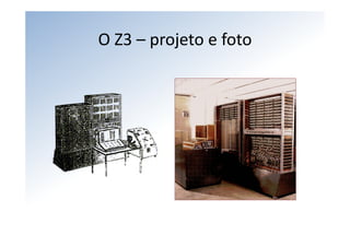 O Z3 – projeto e foto
 