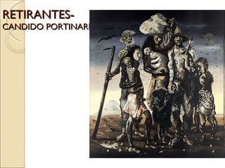 RETIRANTES-  CANDIDO PORTINARI 