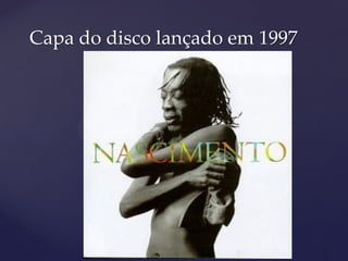 Capa do disco lançado em 1997
 