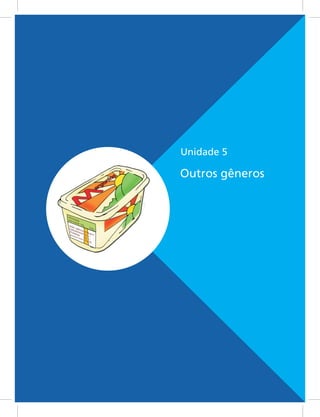 Unidade 5
Outros gêneros
 
