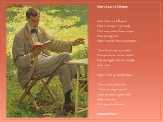 Harold Knight
Entre o Luar e a Folhagem
Entre o luar e a folhagem,
Entre o sossego e o arvoredo,
Entre o ser noite e haver aragem
Passa um segredo.
Segue-o minha alma na passagem.
Tênue lembrança ou saudade,
Princípio ou fim do que não foi,
Não tem lugar, não tem verdade.
Atrai e dói.
Segue-o meu ser em liberdade.
Vazio encanto ébrio de si,
Tristeza ou alegria o traz?
O que sou dele a quem sorri?
Nada é nem faz.
Só de segui-lo me perdi.
Fernando Pessoa
 