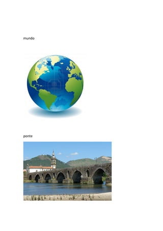 mundo

ponte

 