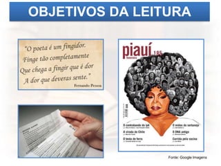 OBJETIVOS DA LEITURA
Fonte: Google Imagens
 