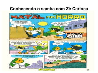 Conhecendo o samba com Zé Carioca 