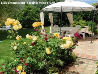 Elles entonnèrent je crois la valse brune
 